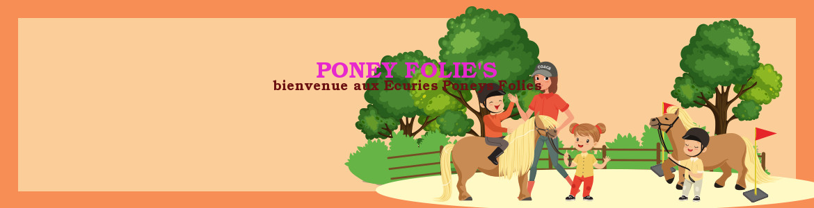 PONEY FOLIE'S